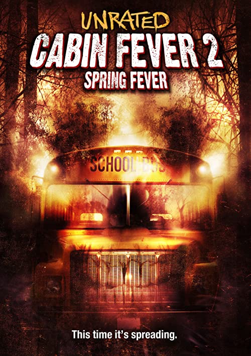 کلبه تب‌دار ۲: تب بهاری (Cabin Fever 2: Spring Fever)